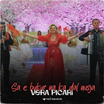 Vera Picari - Sa E Bukur Na Ka Dal Nusja