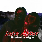 Lil Grizzi & Big H - London Albania