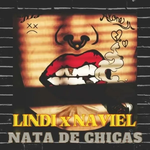 Lindi & Naviel - Nata De Chicas