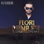 Flori Mumajesi - Ku Gabum