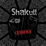 Shakull - Censura