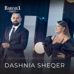 Ylber Osmani & Remzije Strumcaku - Dashnia Sheqer