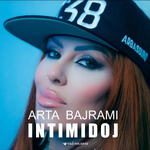 Arta Bajrami - Intimidoj