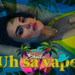 Sheila Haxhiraj - Uh Sa Vape