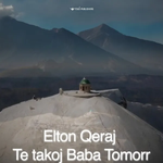 Elton Qeraj - Të Takoj Baba Tomorr