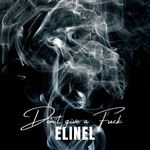 Elinel - Don't Give A Fuck