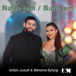 Artan Jusufi & Blerona Bytyci - Nusja Jem / Burri Jem