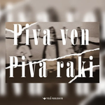 Readi - Piva Ven, Piva Raki