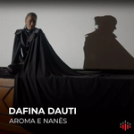 Dafina Dauti - Aroma E Nanës