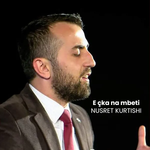 Nusret Kurtishi - E Çka Na Mbeti Video
