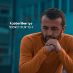 Nusret Kurtishi - Rabbel Beriyye