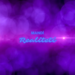 Mandi - Realiteti