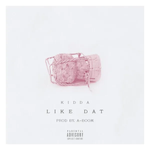 Kidda - Like Dat