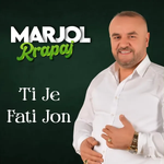 Marjol Rrapaj - Ti Je Fati Jonë (Fatjon)