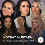 Motrat Mustafa - Kam Qendisur Nje Shami
