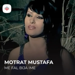 Motrat Mustafa - Me Fal Bija Ime