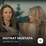 Motrat Mustafa - Shpirtit Tim