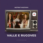 Motrat Mustafa - Vallja E Rugovës