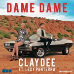 Claydee - Dame Dame