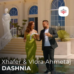 Xhafer & Vlora Ahmetaj - Dashnia