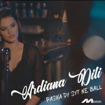Ardiana Dili - Pash Dy Syt Ne Ball