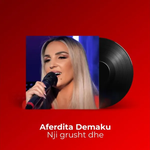Aferdita Demaku - Nji Grusht Dhe
