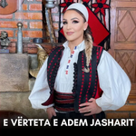 Aferdita Demaku - E Vërteta E Adem Jasharit