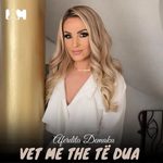 Aferdita Demaku - Vetë Më The Të Dua