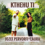 Jozef Pervorfi & Laura Spaqi - Kthehu Ti