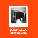 Dardan - I Don't Wanna Party No More