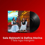 Sala Bekteshi & Dafina Morina - T'fala Nga Mërgimi