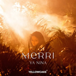 Ya Nina - Merri