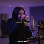 Ya Nina - Told Ya