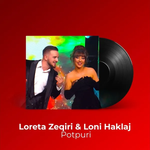 Loreta Zeqiri & Loni Haklaj - Potpuri (Gezuar 2024)