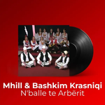 Mhill Krasniqi & Bashkim Krasniqi - N'balle Te Arbërit