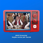 Mhill Krasniqi & Grupi Bijte E Marash Krasniqit - Hajde Cike Sante Per Darke