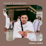 Ismet Shabani - Perball Qabes