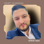Ismet Shabani - Jusuf Aga
