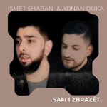 Ismet Shabani & Adnan Duka - Safi I Zbrazët