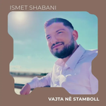 Ismet Shabani - Vajta Në Stamboll