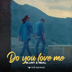 Dj Blunt & Real 1 - Do You Love Me
