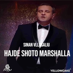 Sinan Vllasaliu - Hajde Shoto Mashalla