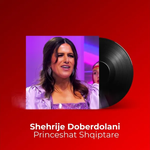 Shehrije Doberdolani - Princeshat Shqiptare