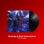 Shehrije Doberdolani & Diart - Fol Shqip