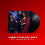 Shehrije Doberdolani & Diart - Mos E Prek Ushtarin Tim