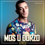 Stresi - Mos U Dorzo