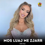 Aida Doçi - Mos Luaj Me Zjarr