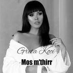Greta Koçi - Mos M'thirr