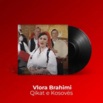 Vlora Bajrami - Qikat E Kosovës