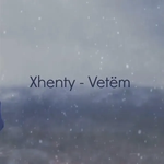 Xhenty - Vetem